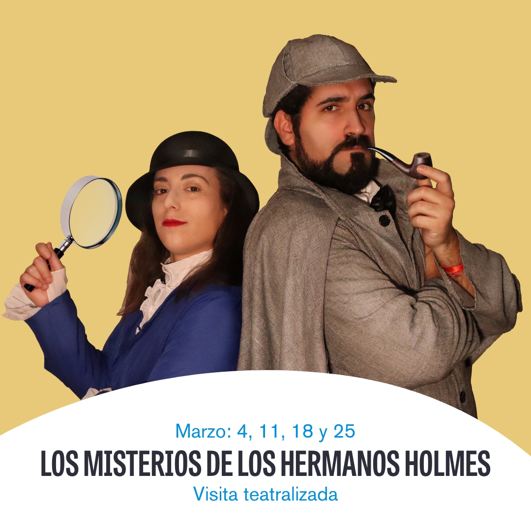 'LOS MISTERIOS DE LOS HERMANOS HOLMES'. Visita teatralizada