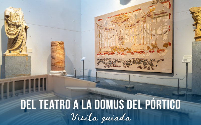 'DEL TEATRO A LA DOMUS DEL PORTICO'. Visita guiada 